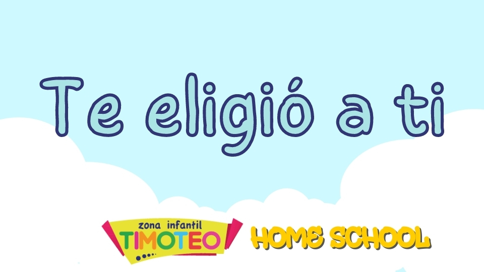 Te eligió a ti