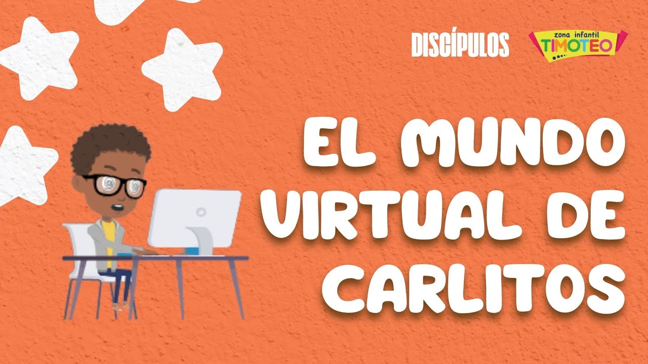 El mundo virtual de Carlitos