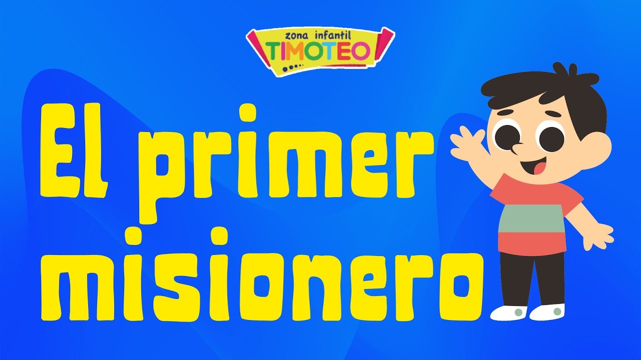 El primer misionero