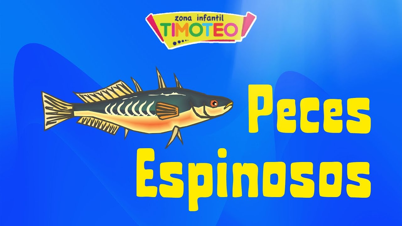 Peces espinosos